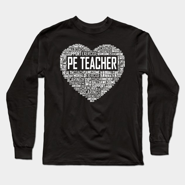 PE Physical Education Teacher P.E.Appreciation Gift Coach Long Sleeve T-Shirt by Alita Dehan